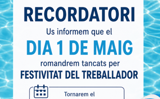 RECORDATORI TANCAMENT PER FESTIVITAT 1 DE MAIG!!!