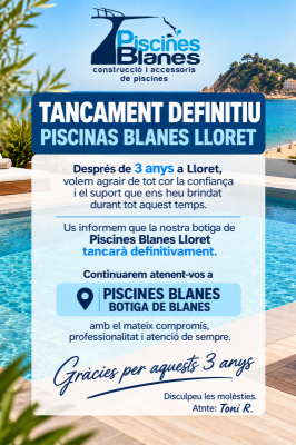 AVIS TANCAMAMENT DEFINITIU BOTIGA PISCINES BLANES LLORET!!!